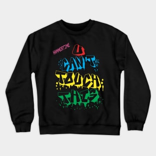 It's HammerTime Crewneck Sweatshirt